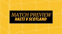 Image for Kevin Hatchard's match preview and best bets for Haiti v Scotland